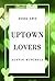 Uptown Lovers-Book Two by Austin Mitchell