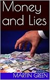 Money and Lies: A True Story Money and Lies: A True Story
