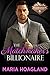 The Matchmaker's Billionaire by Maria Hoagland