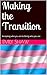 Making the Transition: Acce...