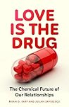 Love is the Drug:...