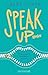 Speak Up by Laura   Steven