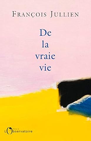 De la vraie vie (French Edition)