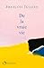 De la vraie vie (French Edition)