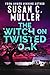 The Witch on Twisted Oak (The Occult Series) by Susan C. Muller