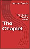 The Chaplet: The Chaplet of Divine Mercy