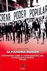 La Memoria Rebelde by Mario Amorós