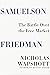 Samuelson Friedman: The Battle Over the Free Market