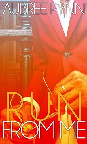 Run From Me (The BLP Say He Series, #3)