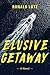 Elusive Getaway
