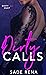 Dirty Calls (Dirty Love Due...