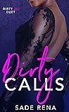 Dirty Calls (Dirty Love Duet #1)