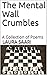 The Mental Wall Crumbles: A...