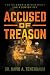 Accused of Treason by David A. Tenenbaum