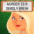 Murder is a Deadly Brew