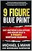 9 Figure Blueprint - Why I Quit Being a Loan Officer and How ... by Michael Mann