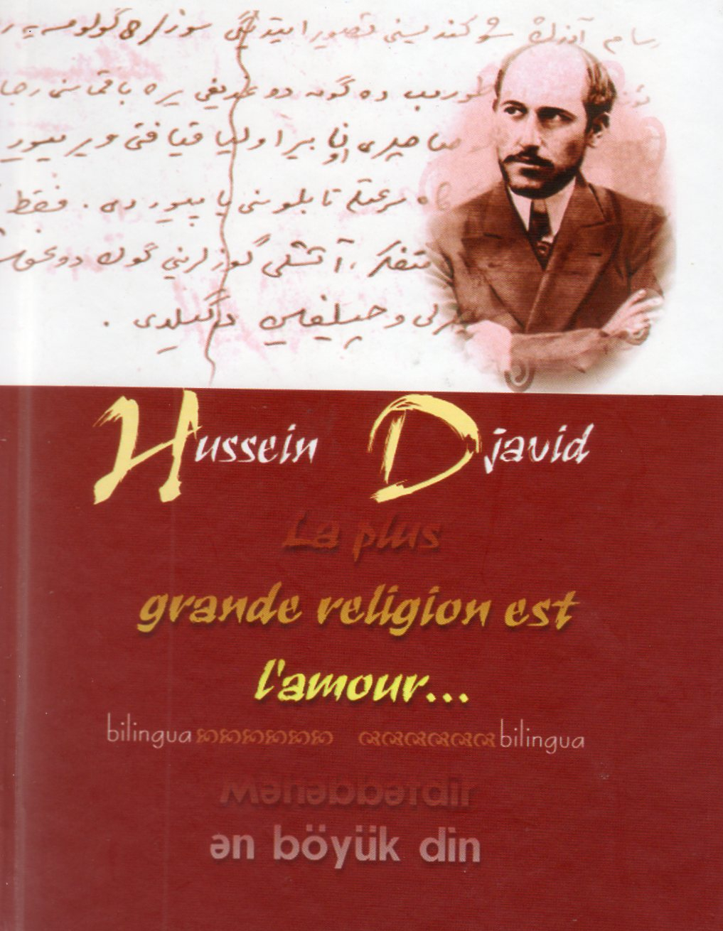 Hüseyn Cavid. Məhəbbətdir ən böyük din (La Plus Grande Religion Est L'amour)