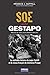 SOE contre Gestapo: La véri...