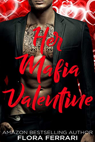 Her Mafia Valentine (Kindle Edition)