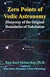Zero Points of Vedic Astronomy: Discovery of the Original Boundaries of Nakshatras