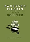 Backyard Pilgrim:...
