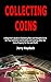 Collecting Coins by Jerry Haydock