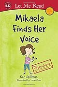 The Virtues Series: Mikaela Finds Her Voice