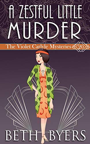 A Zestful Little Murder (The Violet Carlyle Mysteries, #20)