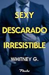 Sexy, descarado, irresistible
