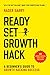 Ready, Set, Growth hack: A ...