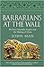 Barbarians at the Wall: The First Nomadic Empire and the Making of China