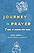 Journey in Prayer: 7 Days o...
