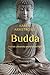 Budda: Portret człowieka przebudzonego