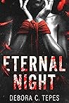 Eternal Night by Debora C. Tepes