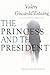The Princess and the President