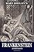Mary Shelley's Frankenstein (Annotaded): The Modern Prometheus