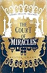 The Court of Miracles by Kester Grant
