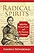 Radical Spirits: India's Fi...