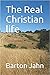 The Real Christian life