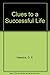 Clues to a Successful Life