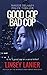 Good Cop Bad Cop by Linsey Lanier