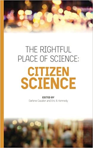 The Rightful Place of Science: Citizen Science (Paperback)