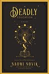 A Deadly Education by Naomi Novik