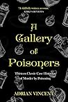 A Gallery of Poisoners by Adrian Vincent