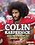 Colin Kaepernick: From Free Agent to Change Agent (Gateway Biographies)