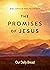 The Promises of Jesus: Bibl...