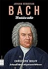 Bach el músico sabio