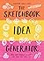 The Sketchbook Idea Generator (Mix-and-Match Flip Book): Mix and Match Prompts for Your Art Practice