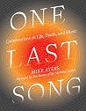 One Last Song by Mike  Ayers