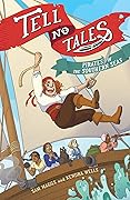 Tell No Tales: Pirates of the Southern Seas